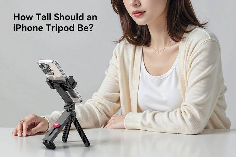 How Tall Should an iPhone Tripod Be?